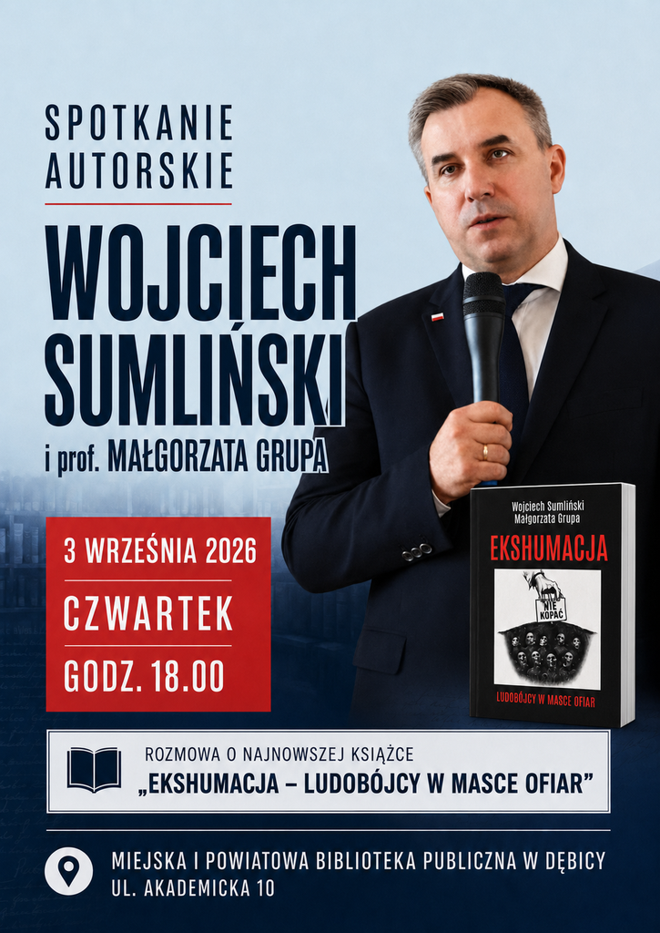 Wojciech Sumliński i prof. Małgorzata Grupa - „Ekshumacja – Ludobójcy w masce ofiar” Plakat W Sumlinski 03 09 2026